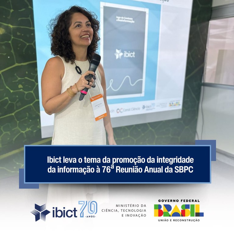 Ibict leva o tema da promoção da integridade da informação à 76ª Reunião Anual da SBPC